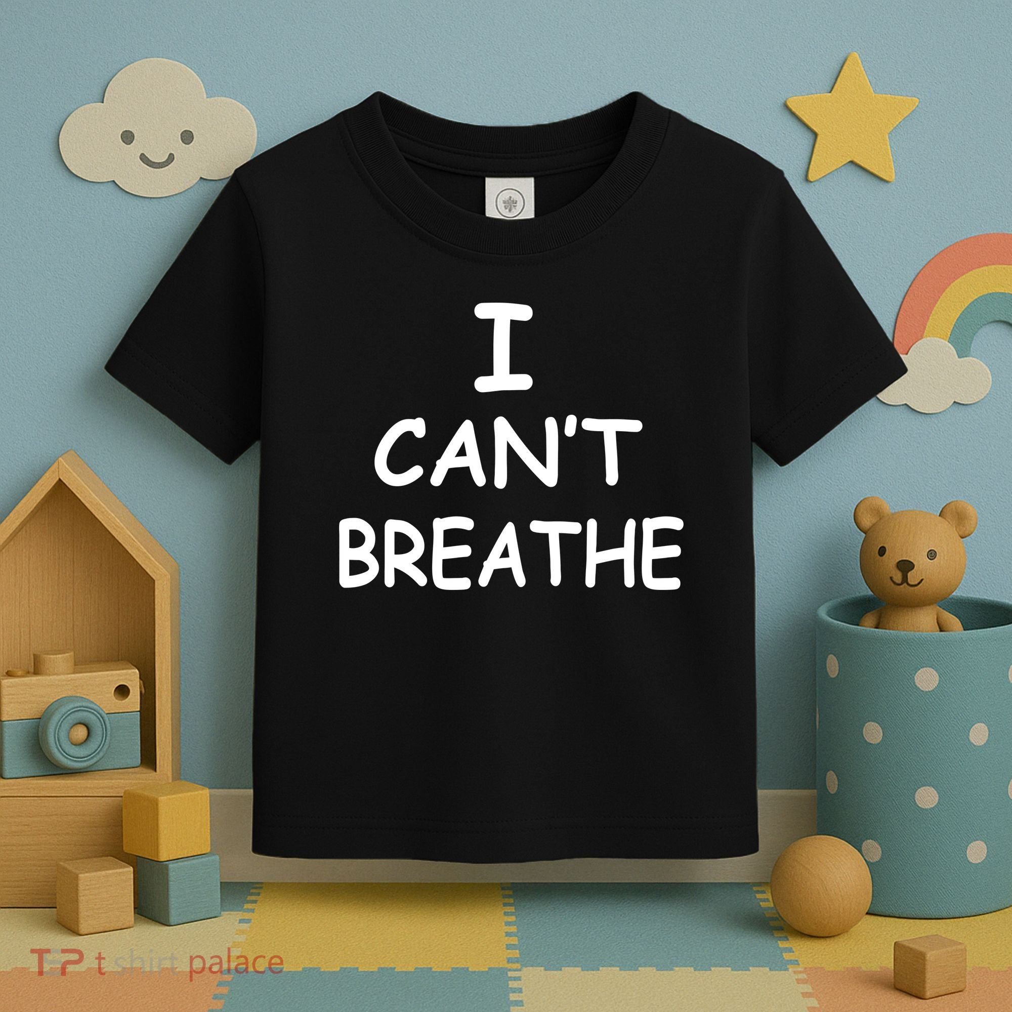 I Can't Breathe Protest Black Lives Matter Message Toddler T-Shirt