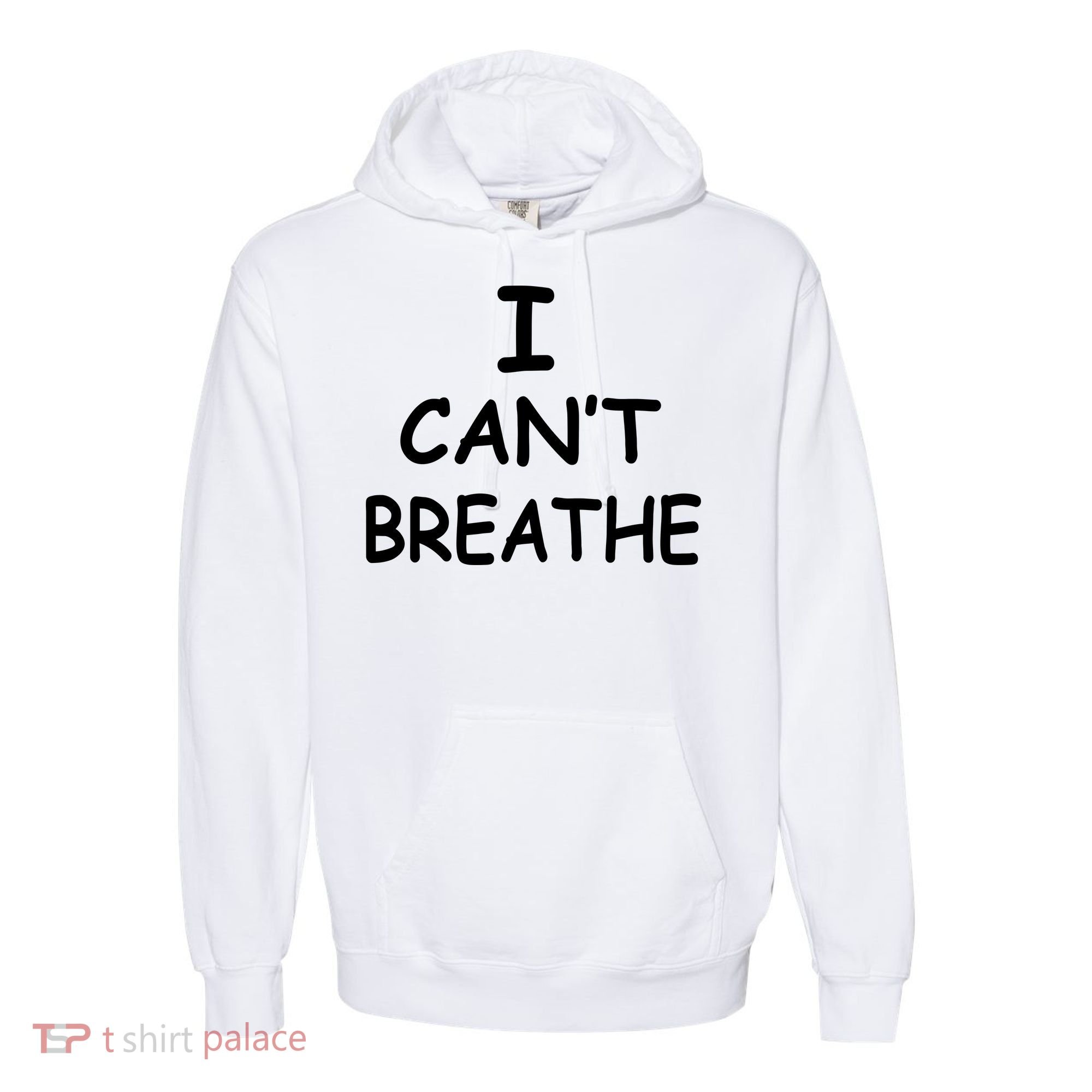 I Can't Breathe Protest Black Lives Matter Message Comfort Colors Garment-Dyed Hooded Sweatshirt