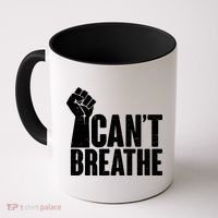 I Can't Breathe Protest Fist George Floyd Coffee Mug thumb 0