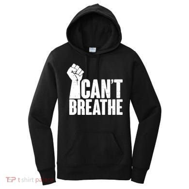I Can't Breathe Protest Fist George Floyd Women's Hoodie