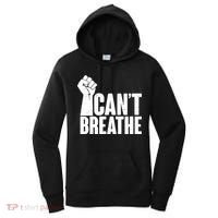 I Can't Breathe Protest Fist George Floyd Women's Hoodie thumb 0