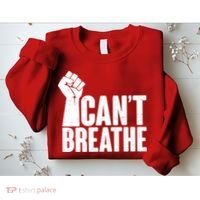 I Can't Breathe Protest Fist George Floyd Sweatshirt thumb 2