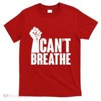 I Can't Breathe Protest Fist George Floyd T-Shirt thumb 0