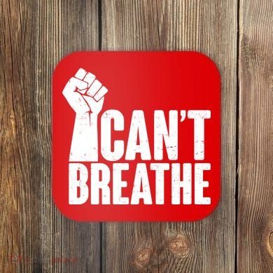 I Can't Breathe Protest Fist George Floyd Coaster