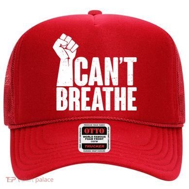 I Can't Breathe Protest Fist George Floyd Hat