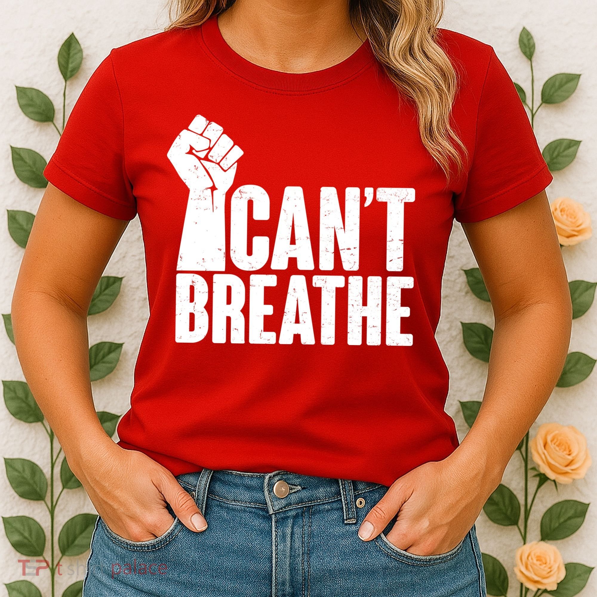 I Can't Breathe Protest Fist George Floyd Women's T-Shirt