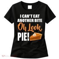 I Can't Eat Another Bite Oh Look PIE! Women's T-Shirt thumb 0