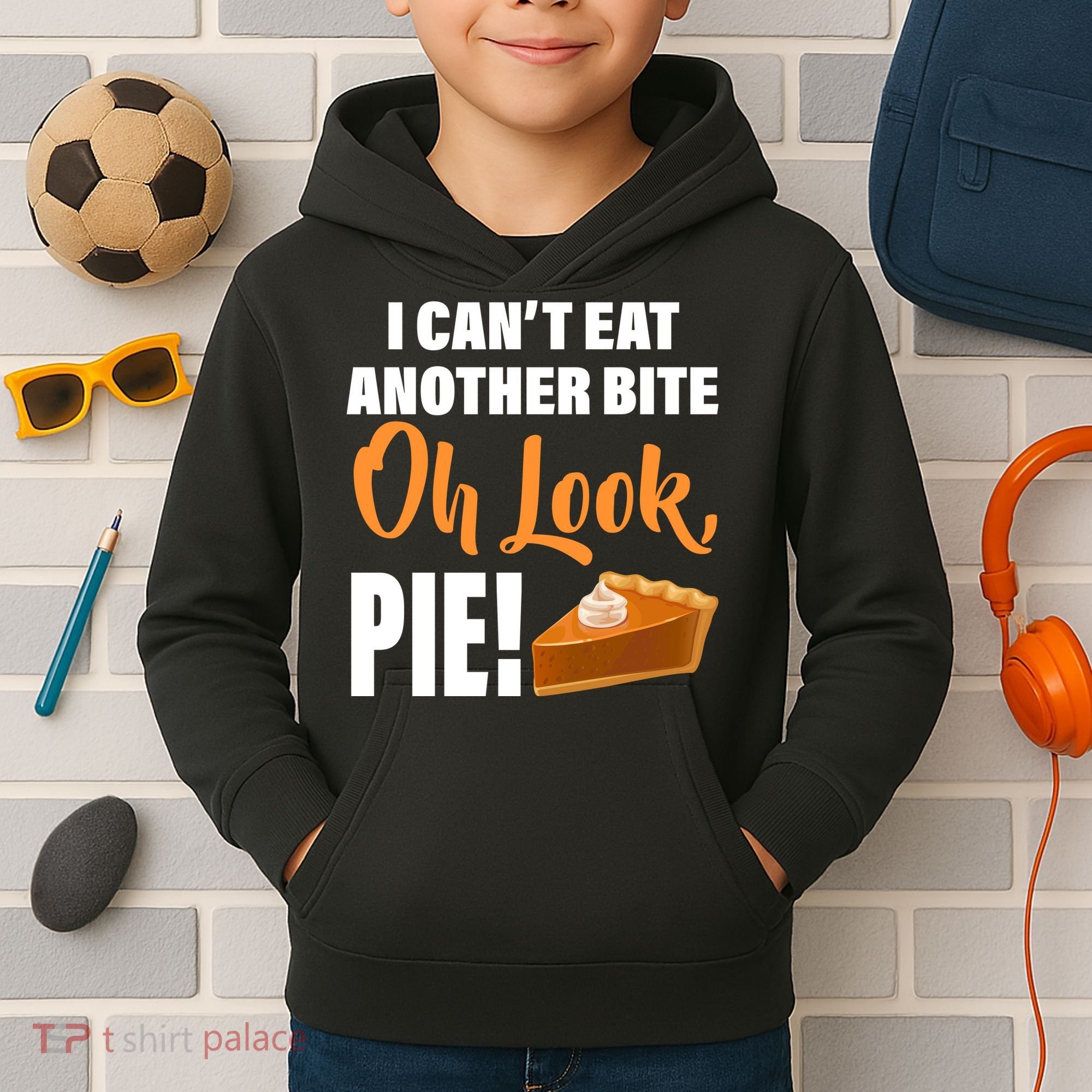 I Can't Eat Another Bite Oh Look PIE! Kids Hoodie