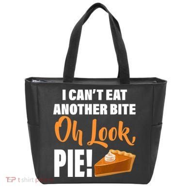 I Can't Eat Another Bite Oh Look PIE! Tote Bag