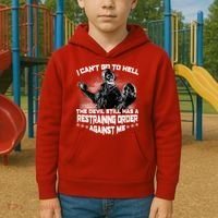 I Can't Go To Hell The Devil Has A Restraining Order Against Me Kids Hoodie thumb 2