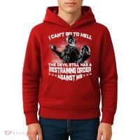I Can't Go To Hell The Devil Has A Restraining Order Against Me Kids Hoodie thumb 4