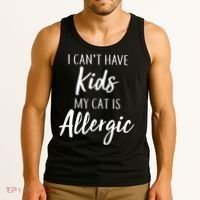 I Can't Have Kids My Cat Is Allergic Tank Top thumb 3