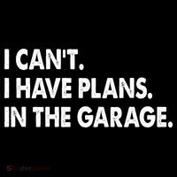 I Can't Have Plans In the Garage Ornament thumb 1