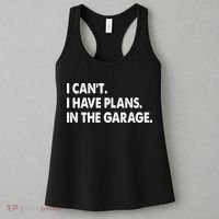 I Can't Have Plans In the Garage Women's Tank Top thumb 3