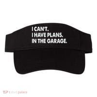 I Can't Have Plans In the Garage Visor thumb 0