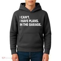 I Can't Have Plans In the Garage Kids Hoodie thumb 4