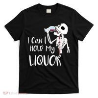 I Can't Hold My Liquor T-Shirt thumb 0