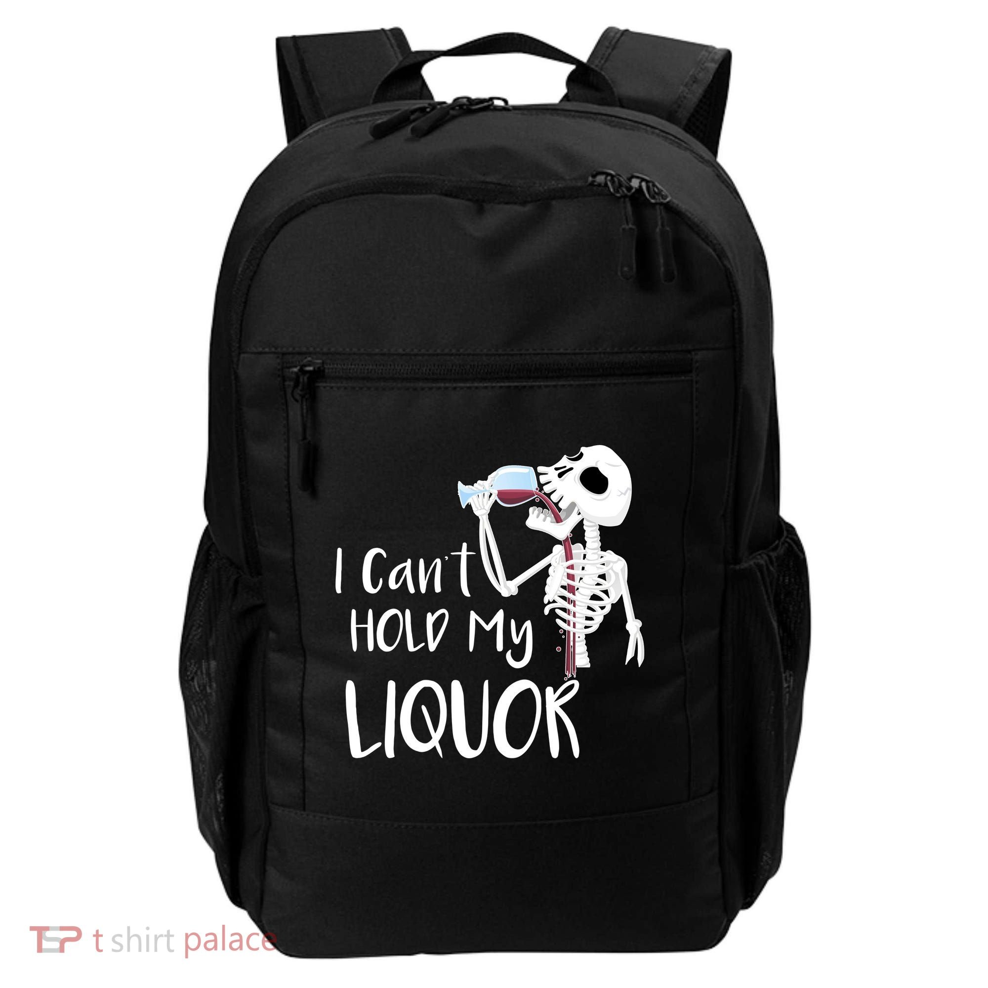 I Can't Hold My Liquor Backpack