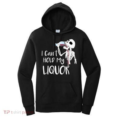 I Can't Hold My Liquor Women's Hoodie