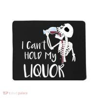 I Can't Hold My Liquor Mousepad thumb 0