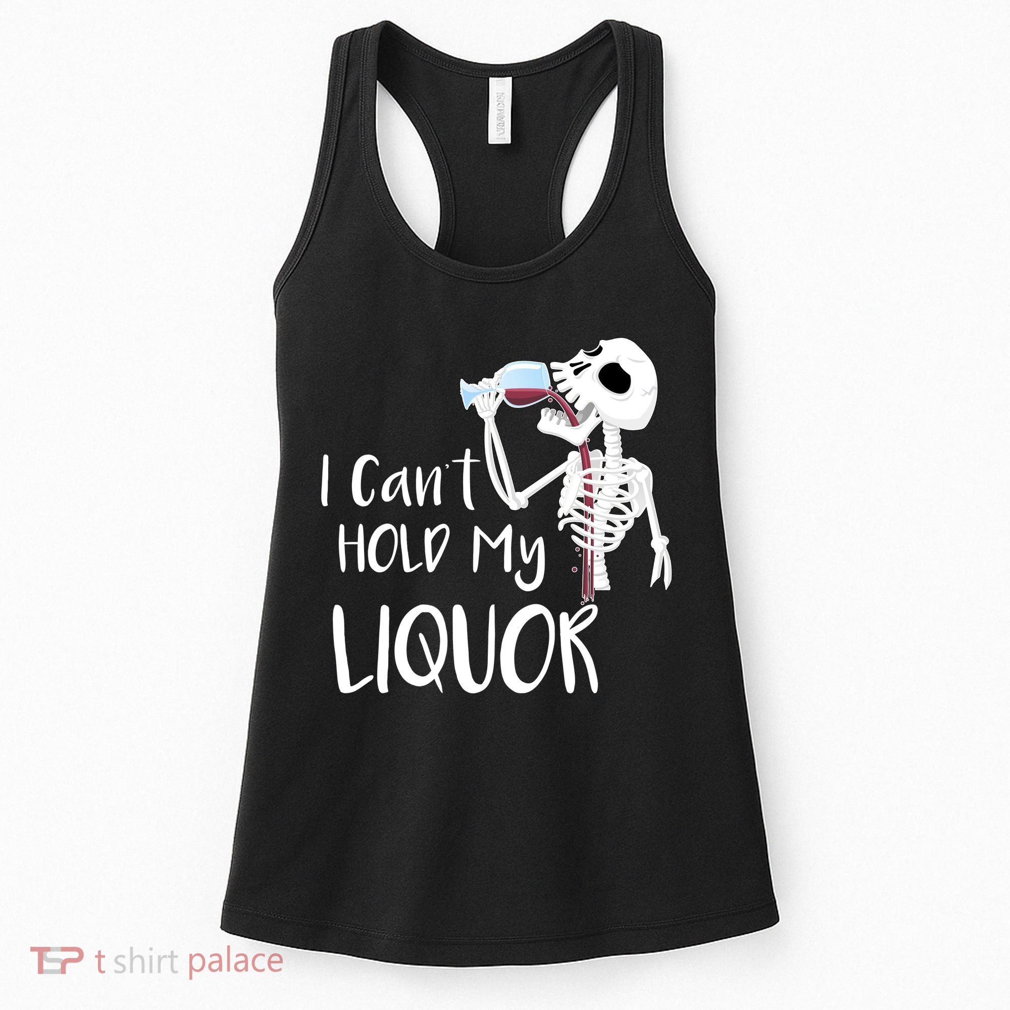 I Can't Hold My Liquor Women's Tank Top