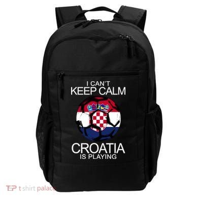 I Can't Keep Calm Croatia Is Playing Backpack
