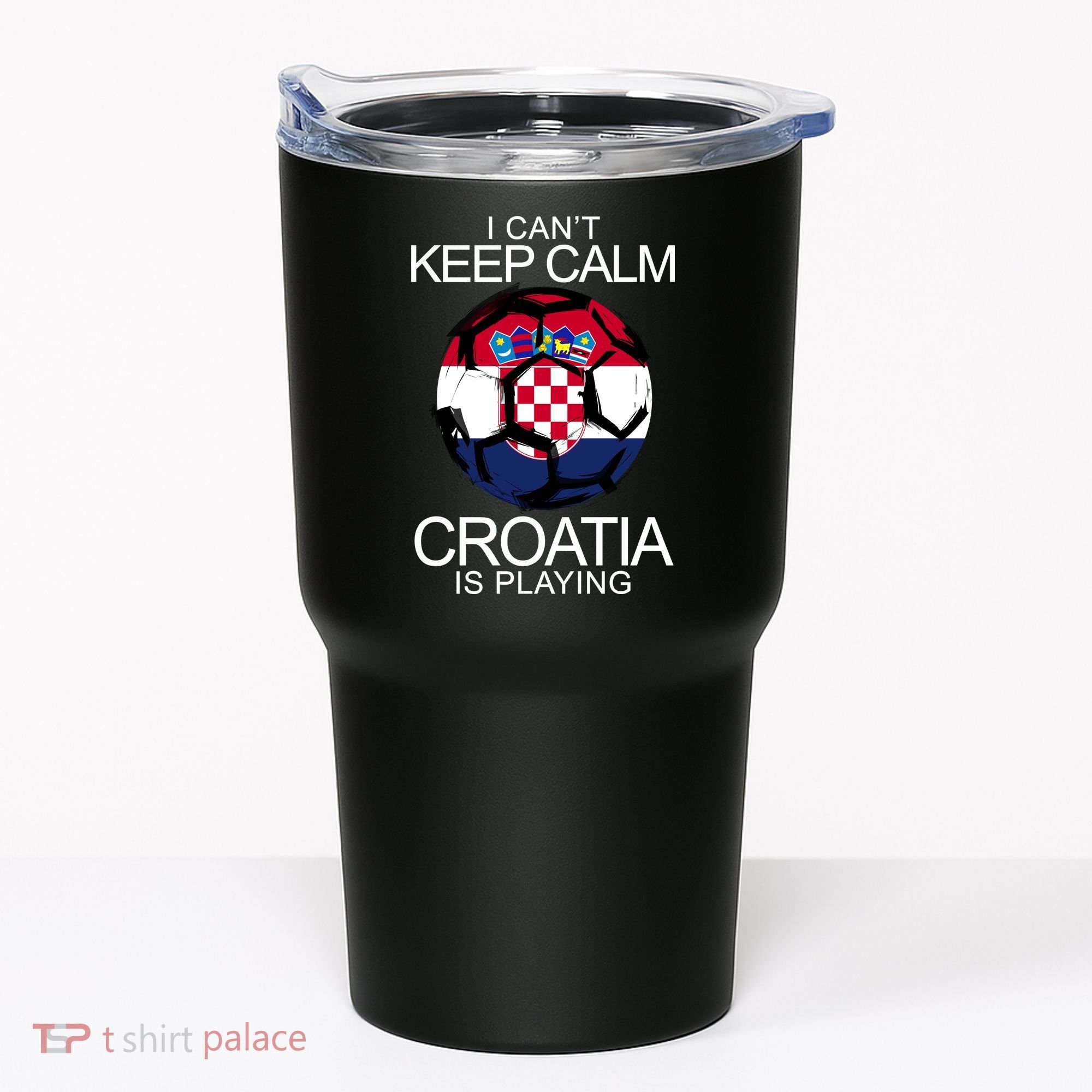 I Can't Keep Calm Croatia Is Playing Tumbler