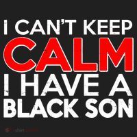 I Can't Keep Calm I Have A Black Son Hat thumb 2