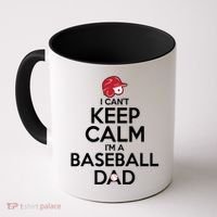 I Can't Keep Calm I'm A Baseball Dad Coffee Mug thumb 0