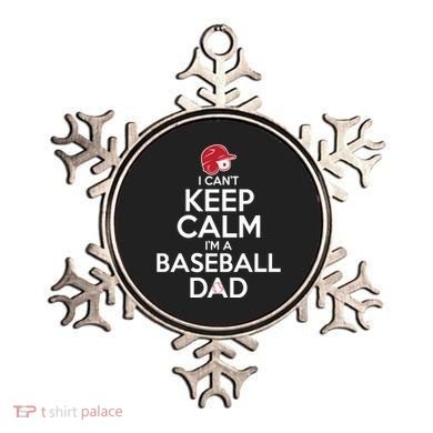 I Can't Keep Calm I'm A Baseball Dad Ornament