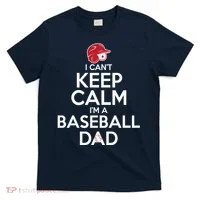 I Can't Keep Calm I'm A Baseball Dad T-Shirt thumb 0