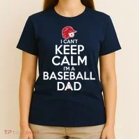 I Can't Keep Calm I'm A Baseball Dad T-Shirt thumb 4