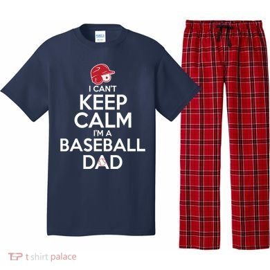 I Can't Keep Calm I'm A Baseball Dad Pajama Set