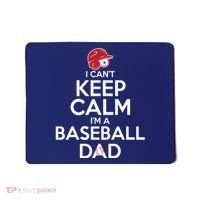I Can't Keep Calm I'm A Baseball Dad Mousepad thumb 0