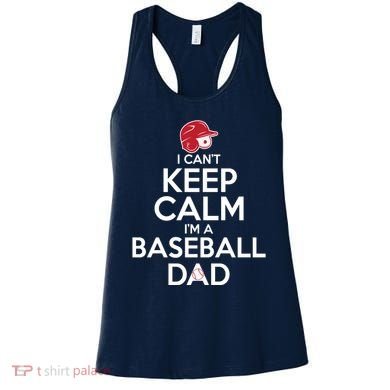 I Can't Keep Calm I'm A Baseball Dad Women's Tank Top
