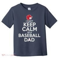 I Can't Keep Calm I'm A Baseball Dad Toddler T-Shirt thumb 0