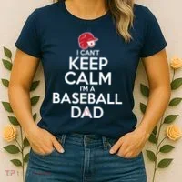 I Can't Keep Calm I'm A Baseball Dad Women's T-Shirt thumb 2