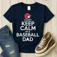 I Can't Keep Calm I'm A Baseball Dad Women's T-Shirt thumb 3