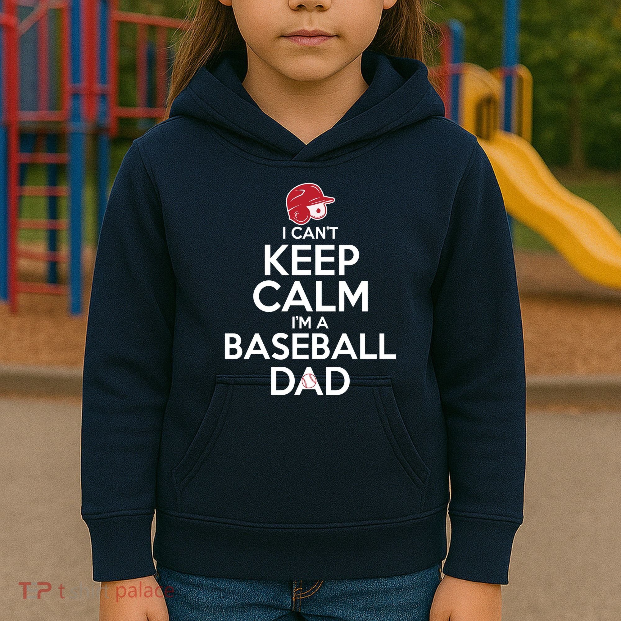 I Can't Keep Calm I'm A Baseball Dad Kids Hoodie