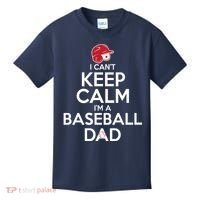 I Can't Keep Calm I'm A Baseball Dad Kids T-Shirt thumb 0