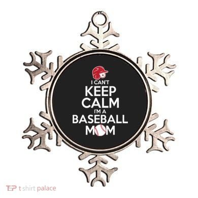 I Can't Keep Calm I'm A Baseball Mom Ornament