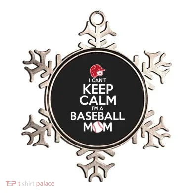 I Can't Keep Calm I'm A Baseball Mom Ornament