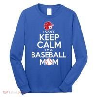 I Can't Keep Calm I'm A Baseball Mom Long Sleeve Shirt thumb 0