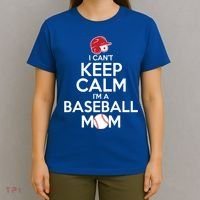 I Can't Keep Calm I'm A Baseball Mom T-Shirt thumb 4