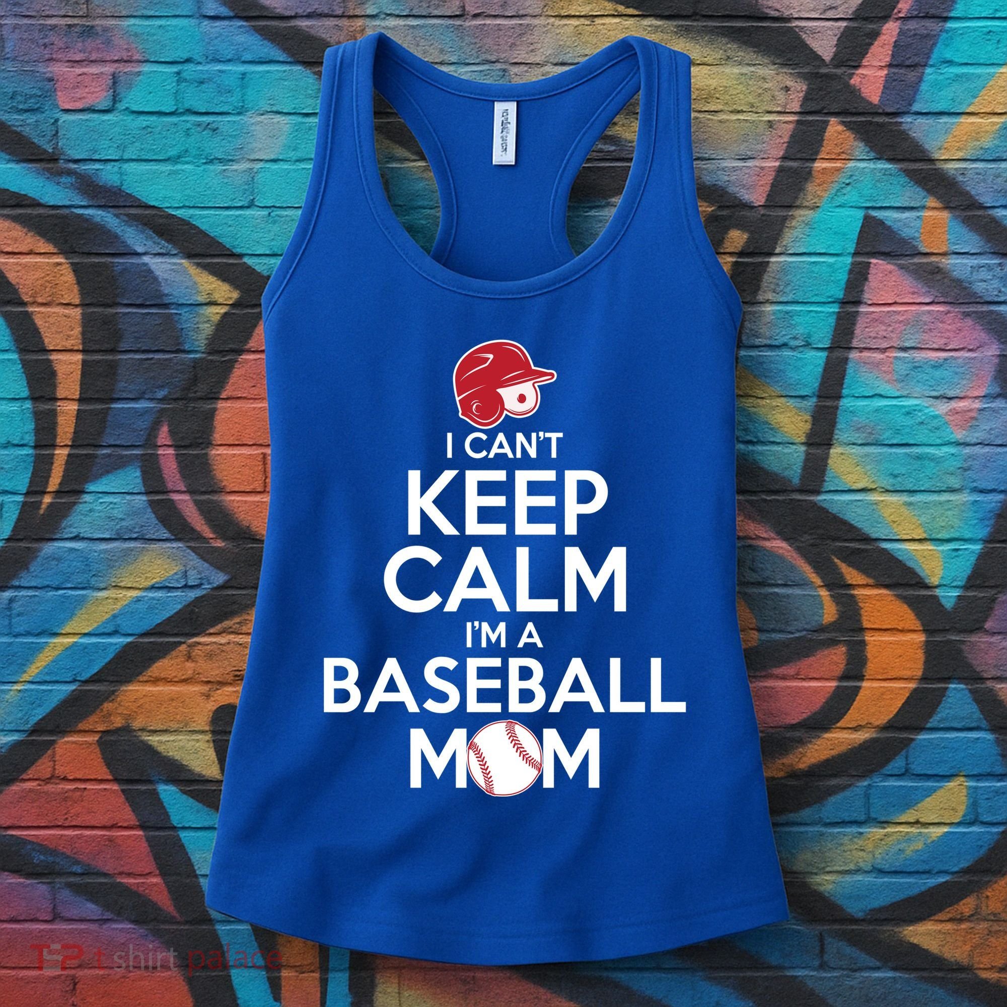 I Can't Keep Calm I'm A Baseball Mom Women's Tank Top