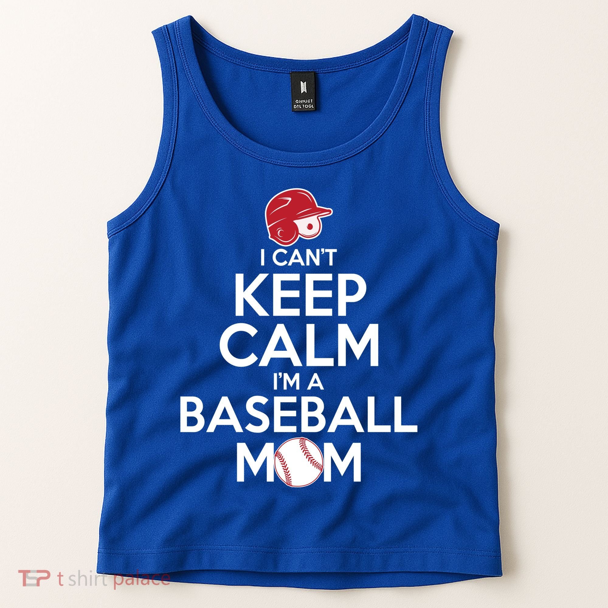 I Can't Keep Calm I'm A Baseball Mom Tank Top