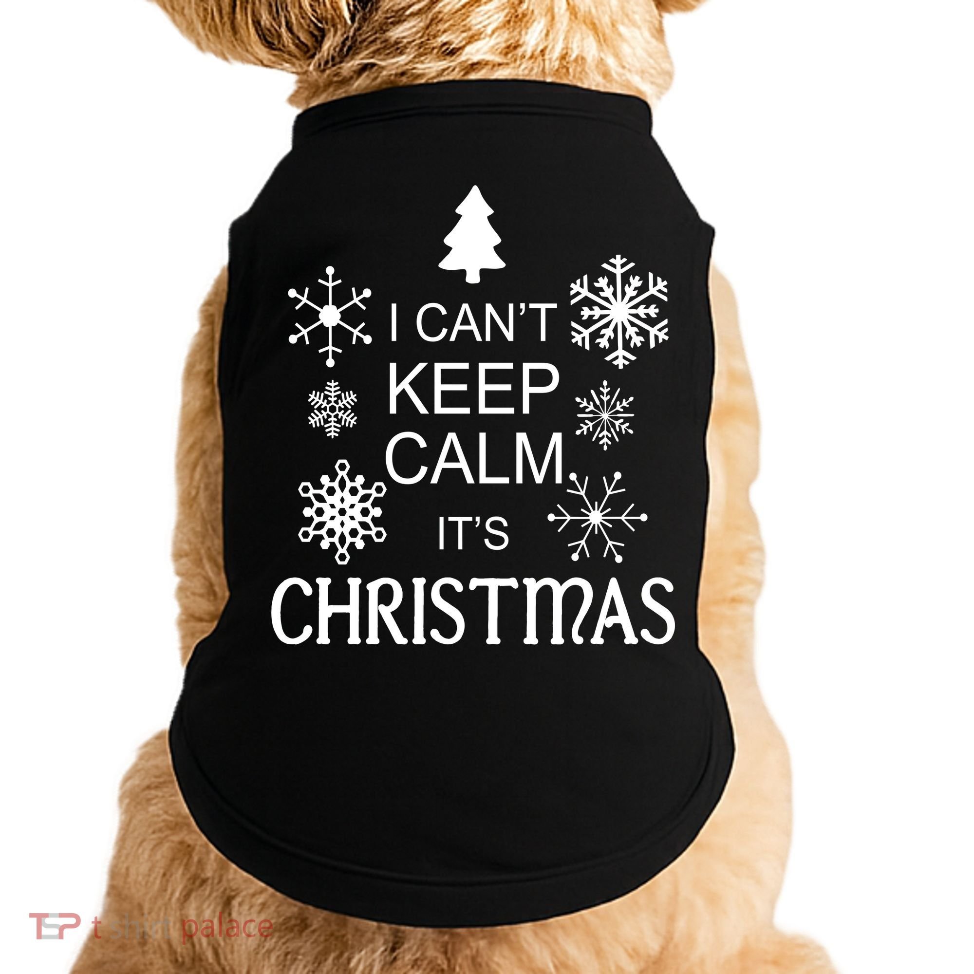 I Can't Keep Calm It's Christmas Doggie Tank