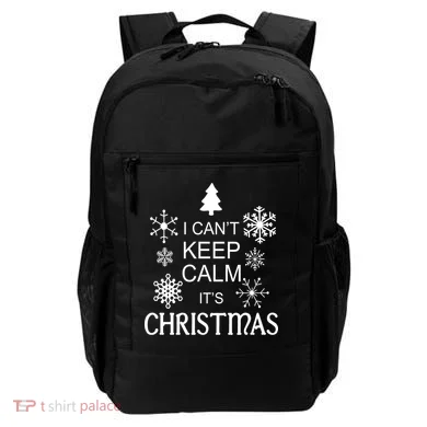 I Can't Keep Calm It's Christmas Backpack