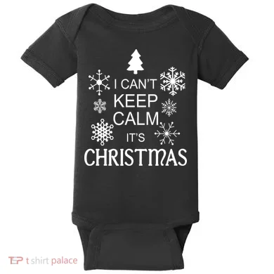 I Can't Keep Calm It's Christmas Baby Bodysuit
