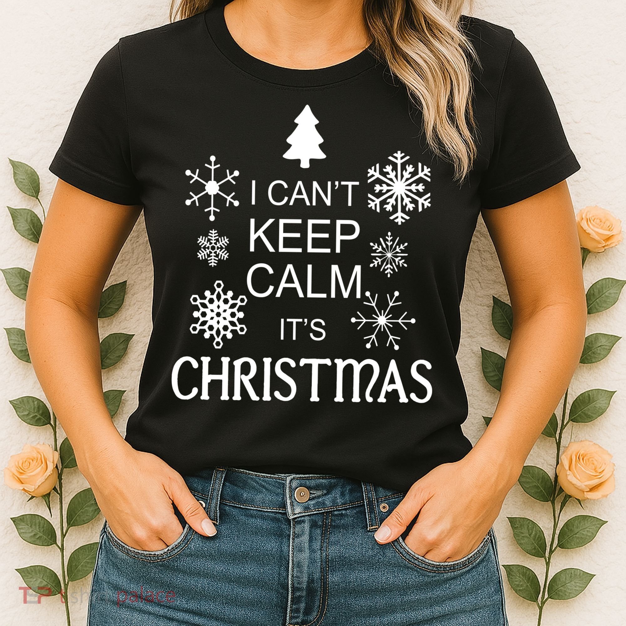 I Can't Keep Calm It's Christmas Women's T-Shirt